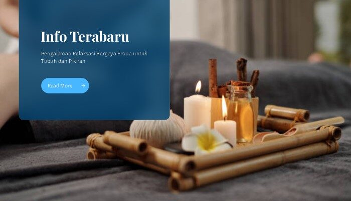 Pengalaman Relaksasi Bergaya Eropa untuk Tubuh dan Pikiran